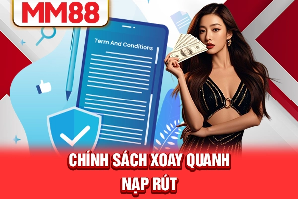 Chính sách xoay quanh nạp rút