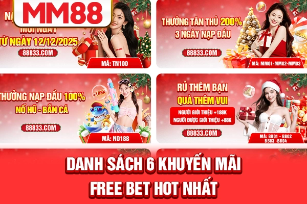 Danh sách 6 khuyến mãi free bet hot nhất