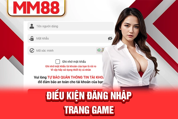Điều kiện đăng nhập trang game