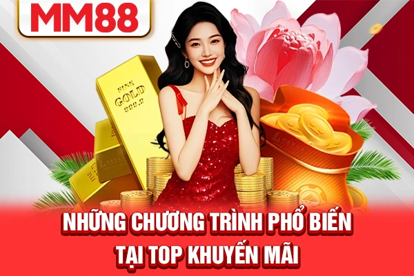 Những chương trình phổ biến tại top khuyến mãi