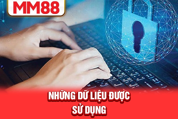 Những dữ liệu được sử dụng