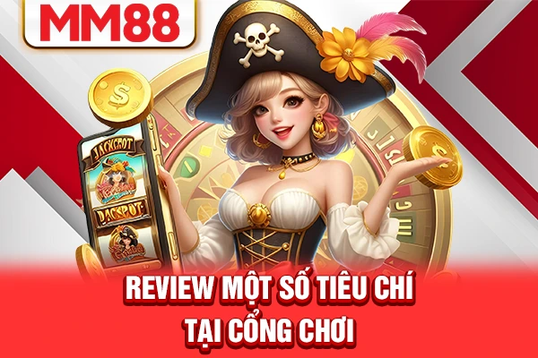 Review một số tiêu chí tại cổng chơi